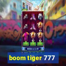 boom tiger 777